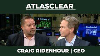 Second Interview with Craig Ridenhour, President AtlasClear