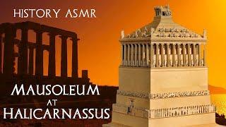 Mausoleum at Halicarnassus (Wonders of the Ancient World 3/7 - Sleep History ASMR)