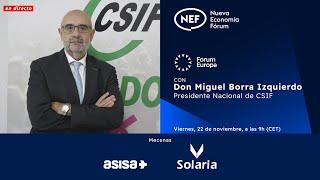 NEF Online con don Miguel Borra Izquierdo, Presidente Nacional de CSIF