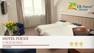 Hotel Focus - Lublin Hotels, Poland