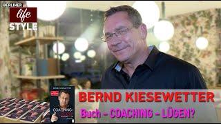 Coaching Lügen? - Bernd Kiesewetter neues Buch