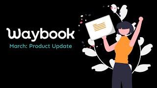 Waybook Feature Release: Internal Templates, AI Content Optimization, and more