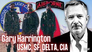 Delta Force Operator and CIA Officer | Gary Harrington | Ep. 197