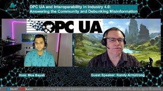 OPC UA in Industry 4.0: Interview with Randy Armstrong Answering Community Questions