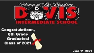 Davis Intermediate School 8th Grade Graduation Video June 10 2021