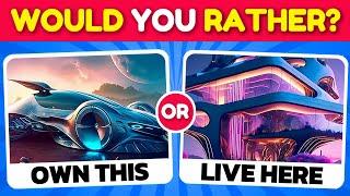 Would You Rather...? Luxury Edition!  Hardest Choices Ever! 