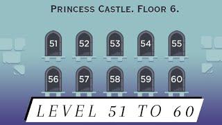 Tricky castle || Princess castle || Level 51 to 60 || Walkthrough