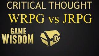 A Critical Thought on WRPG vs JRPG Design