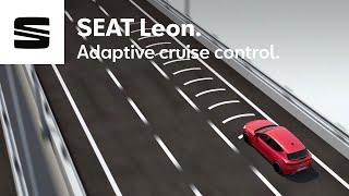 How does the SEAT Leon Adaptive Cruise Control work? | SEAT