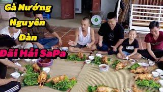 Gà Nướng Nguyên Đàn Đãi Hải Sapa - Và Món Óc Nhồi Ốc Tre