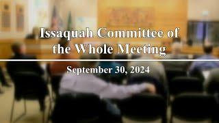 Issaquah City Council Committee of the Whole Meeting - September 30, 2024