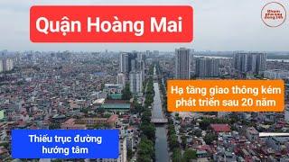 Toàn cảnh quận Hoàng Mai, thiếu trục đường hướng tâm để phát triển