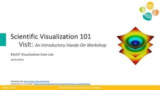 Scientific Visualization 101: VisIt ~An Introductory Hands-On Workshop