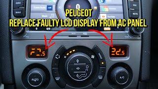 Replace a faulty LCD display from the air conditioning panel on Peugeot 308, 3008, 5008