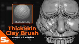 ThickSkin Clay Brush: ZBrush All Brushes