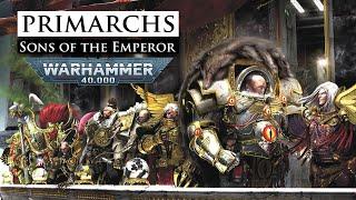 The Primarchs: The Legendary Sons of the Emperor | Warhammer 40k Lore