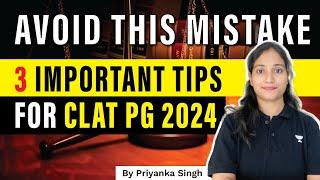 3 Most Important Tips to crack CLAT PG 2024 | CLAT PG | LLM | #clatpg2024