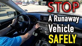 How To SAFELY Stop A RUNAWAY Car, Truck, Or SUV With A Stuck Accelerator