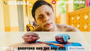 The Bad kids and Bakayoko episode 1 ( Gambian comedy)