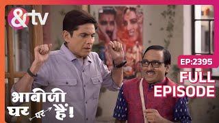 Angoori ने बनाया Desi खाना | Bhabi Ji Ghar Par Hai! | Full Ep 2395 | @andtvchannel