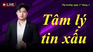 Chứng khoán hôm nay| Nhận định thị trường ngày 17 tháng 4| Chứng khoán| Thị trường chứng khoán