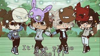 It's a plane meme//Ft. Past FNAF 4 Tormentors and Past Elizabeth and Chris//Gacha Club