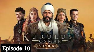 Kurulus Osman Season 06 Episode 10 - Urdu Dubbed - Har Pal Geo - Owais Rajput