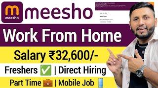 Meesho Recruitment 2024 | Freshers | Flipkart | Work From Home Jobs 2024 | Online Jobs At Home |Jobs