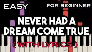 NEVER HAD A DREAM COME TRUE ( LYRICS ) - SCLUB7 | SLOW & EASY PIANO