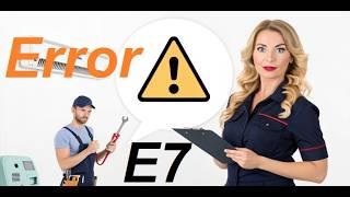 E7 Code Midea Samsung Carrier Trane Gree Air Conditioners AC: Troubleshooting