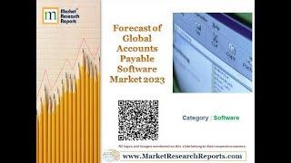 Forecast of Global Accounts Payable Software Market 2023
