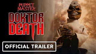 Puppet Master: Doktor Death - Official Trailer (2022)