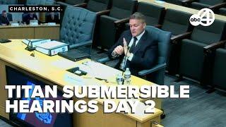 Titan Submersible Hearings Day 2 PT. 2