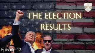 Faith the Nation | The Election Results