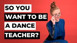 5 Things You Should Know If You Want To Become A Dance Teacher