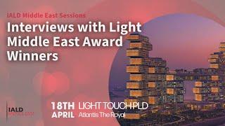 IALD Middle East: LME 2024 Award Winner Interviews, Session 5 - Light Touch PLD