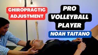 Pro Volleyball Player Noah Taitano Chiropractic Adjustment FULL VIDEO 4K