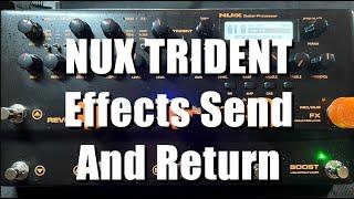 NUX Trident Effects Send Return