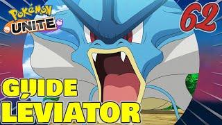 LÉVIATOR, LE POKÉMON TERRIFIANT - GUIDE #62 - POKÉMON UNITE