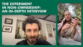 The Non-Ownership Experiment: An In-Depth Interview