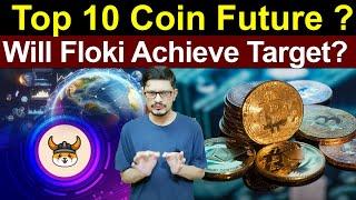 Top 10 Coin Future? Will Floki Achieve His  Target l Crypto Baba