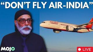 LIVE | Terrorist Gurpatwant Singh Pannu Issues New Threat To Air India