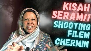 Kisah Seram!! : Shooting Filem Chermin