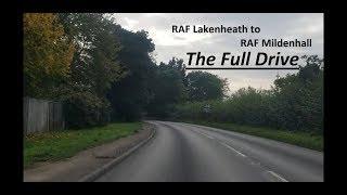 RAF Lakenheath to RAF Mildenhall 2019 [Full Drive}