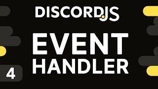 Discord Bot from scratch in DiscordJS (#4) Event Handler - Event Management