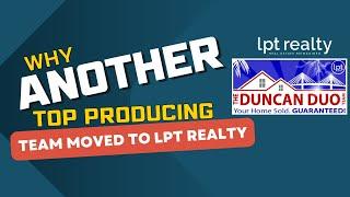 Why Another Top Producing Real Estate Team Joined LPT Realty