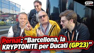 TGPOne Barcellona, Carlo Pernat: Barcellona è Kryptonite per la Ducati (GP23)