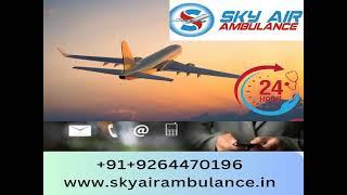 Sky Air Ambulance from Rajkot and Shimla Provides Effective Medicare Service