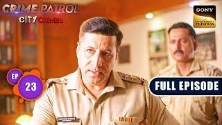 Kalankit | Crime Patrol - City Crimes - Ep 23 | Full Episode | 28 Sep 2024