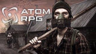 РУССКИЙ ФОЛЛАУТ ► ATOM RPG